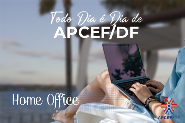Home-office-apcef-df-600x400.png